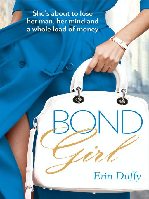 Title details for Bond Girl by Erin Duffy - Available